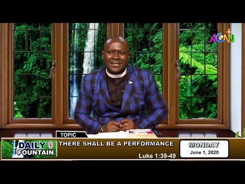 DAILY FOUNTAIN DEVOTIONAL OF JUNE 1, 2020 - THE REV'D BARR. ANOZIE CHINOMNSO