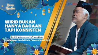BERKAH RAMADAN: Wirid Bukan Hanya Bacaan tapi Konsisten