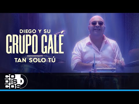 Tan Solo Tú, Diego Y Su Grupo Galé - Live Anniversary
