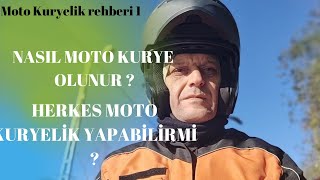 Herkes moto kuryelik yapabilirmi ? | Nasıl moto kurye olunur ?