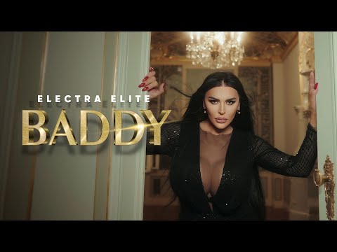 ELECTRA ELITE - BADDY (OFFICIAL VIDEO)