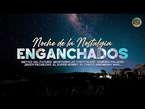 Enganchados 🌙 Noche De La Nostalgia - Hits Clásicos