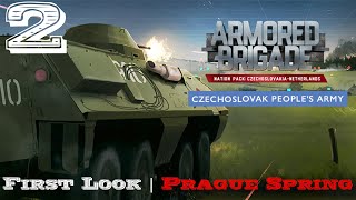 Armored Brigade - A First Look | Czechoslovakia | Netherlands DLC - Prague Spring Campaign - Part 2