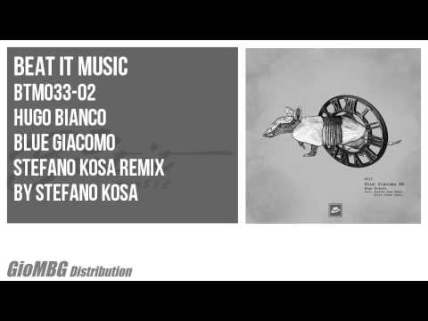 Hugo Bianco - Blue Giacomo [Stefano Kosa Remix] BTM033