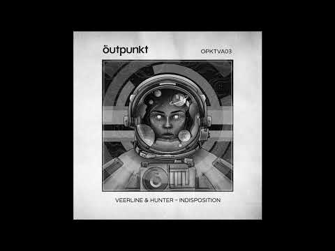 Veerline & Hunter - Indisposition