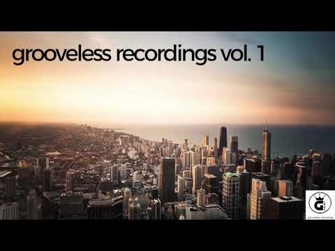 Grooveless Mixed Selection Vol. 1 | Best Deep House Mix