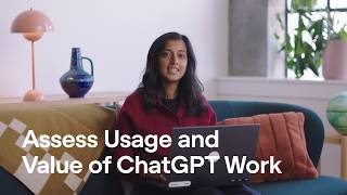 Assess Usage and Value of ChatGPT Work