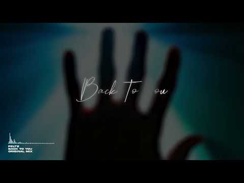 Florent Feltz - Back To You