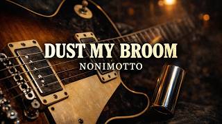 Dust My Broom - Heavy Slide Blues Session [High Fidelity Audio]