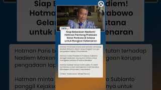 HOTMAN TANTANG PRABOWO Gelar Perkara Chromebook di Istana, Klaim Bisa Bebaskan Nadiem