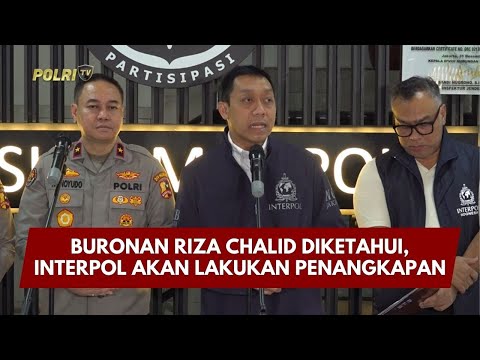 PRESISI UPDATE : BURONAN RIZA CHALID DIKETAHUI, INTERPOL AKAN LAKUKAN PENANGKAPAN 01/02/2026 (18.43)