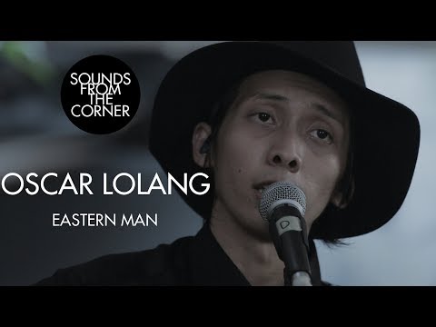 Oscar Lolang - Eastern Man | Sounds From The Corner Session #31