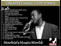 MOST POPULAR MALE LOVE SONGS OF THE 80'S & 90'S