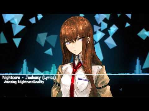Nightcore - Jealous (Lyrics)♥