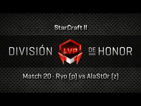 Partido 20 - Ryo vs AlaStOr (PvZ)