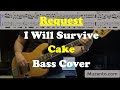 I Will Survive Cake Bass Cover Request
