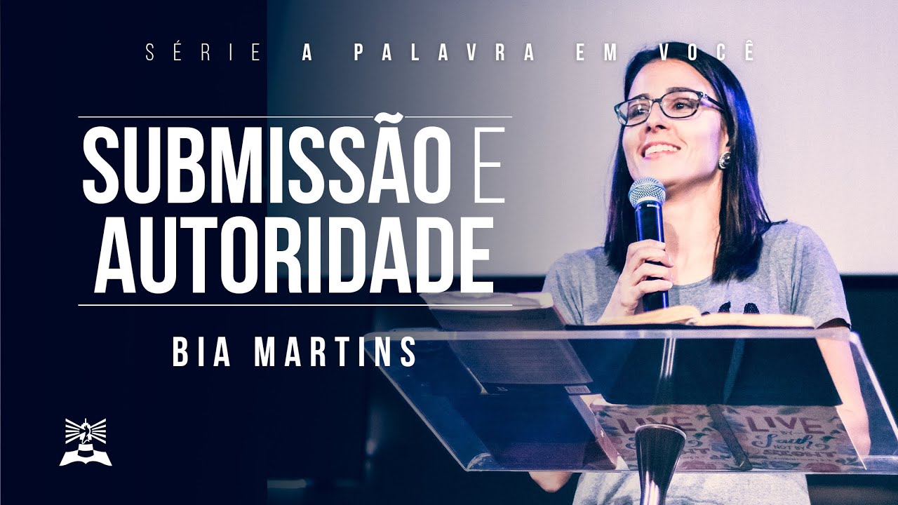 Submissão e Autoridade • Bia Martins