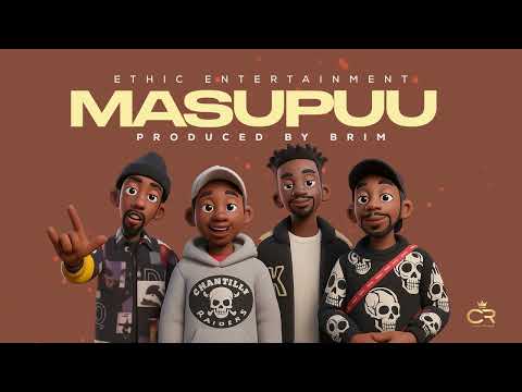 Ethic Entertainment - MASUPUU 
