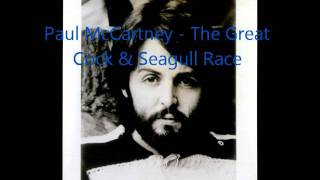 The Great Cock &amp; Seagull Race - Paul McCartney
