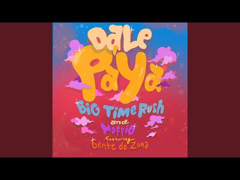 Dale Pa' Ya (feat. Gente de Zona)