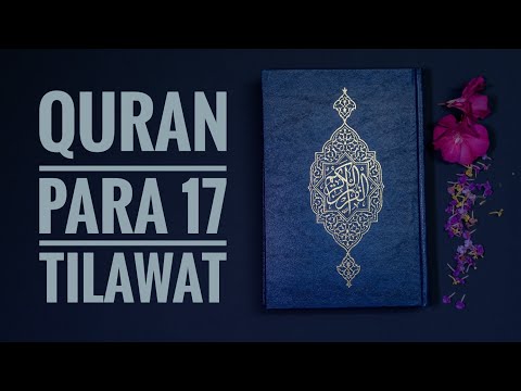 #Quran Para 17: Fast & Beautiful Recitation of Holy Quran ( 1 Para in approx. 20 minutes)