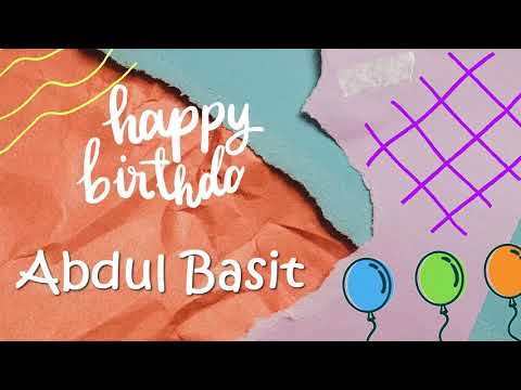 Happy Birthday Abdul Basit | Birthday Cake Abdul Basit | Birthday Song Abdul Basit Birthday Wishes