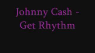 Johnny Cash - Get Rythm