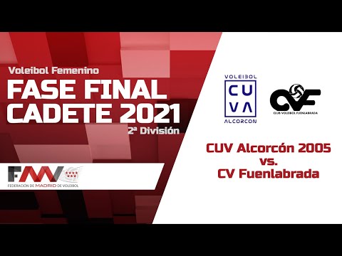 FMVB| FASE FINAL CADETE 2021 | CUV Alcorcón 2005 vs CV Fuenlabrada
