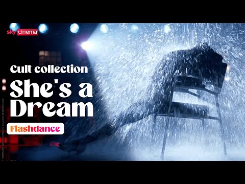 FLASHDANCE | She's a Dream