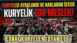 Kuryeler Ayaklandı | Kurye Sorunları | Kurye Kazançları