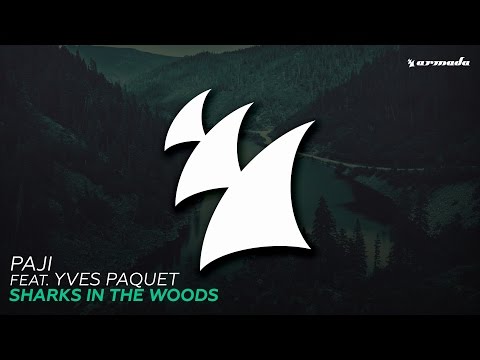 PAJI feat. Yves Paquet - Sharks In The Woods