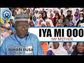 IYA MI OOO (My Mother) | There is no deity like a Mother By Sheikh Buhari Omo Musa Ajikobi 1