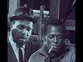 Miles Davis & Thelonious Monk - Bags' Groove (Take 1), 1954