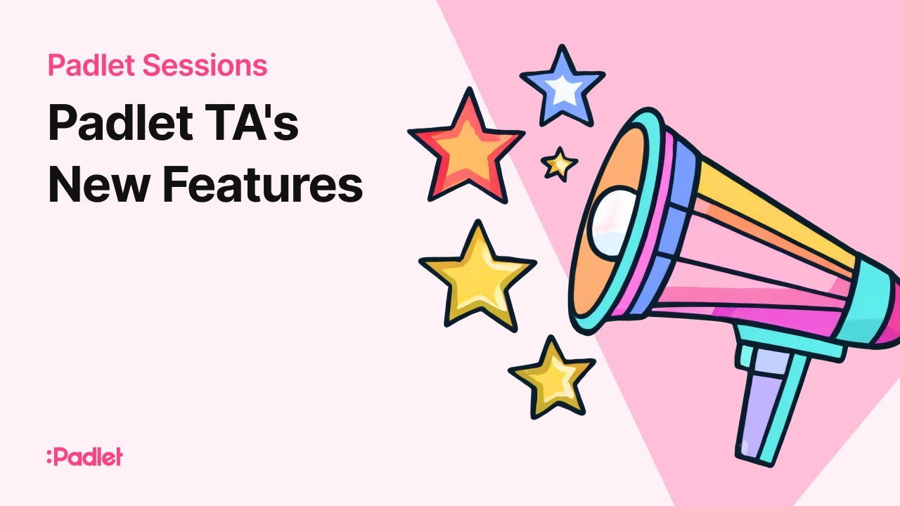 Padlet Sessions | Padlet TA's New Features