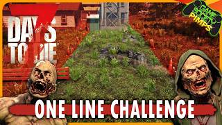 Stay in ONE LINE Across Entire Map - Challenge | 7 Days to Die | Stream VOD