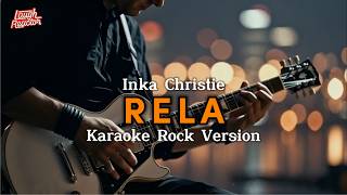 Download lagu Rela - Inka Christie - Karaoke Rock Version mp3