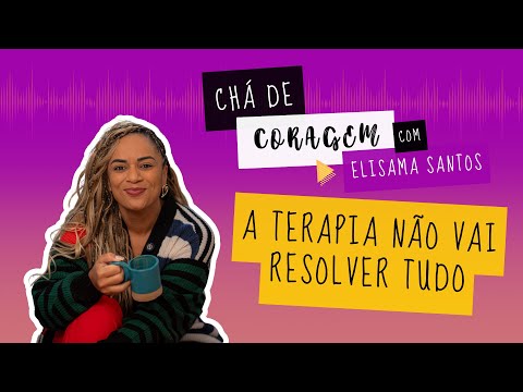 This is not your fault. A Tea of ​​Courage with Elisama Santos