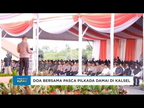DOA BERSAMA TERSELENGGARANYA PILKADA DAMAI KALSEL