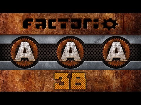 AAA Factorio 38