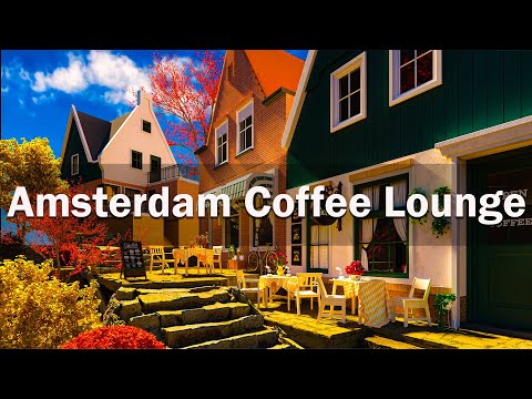Good Mood Amsterdam Cafe Shop Ambience & Bossa Nova Music - Happy Mood  For Positive Energy Lounge