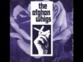 Afghan Whigs - I Keep Coming Back - 1994