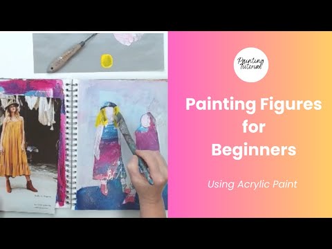 132 Painting  Figures for the Beginner: An Easy Way to Get Started if You Feel Intimidated