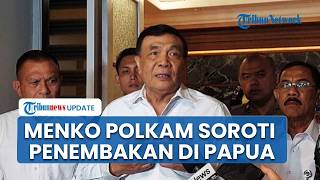 Menko Polkam Soroti Kondisi dan Penanganan Konflik, Keamanan Papua Jadi Perhatian Utama Pemerintah