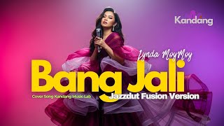 Download lagu 💫 BANG JALI – LYNDA MOYMOY – JAZZDUT FUSION VERSION - COVER BY KANDANG MUSIC LAB mp3