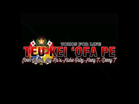 Joker Soakai, Yashie Baby, Jay Ma'u, Young T, Denny T - Teu kei 'ofa pe (Audio)