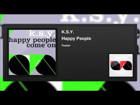 K S Y - Happy People (Teaser)