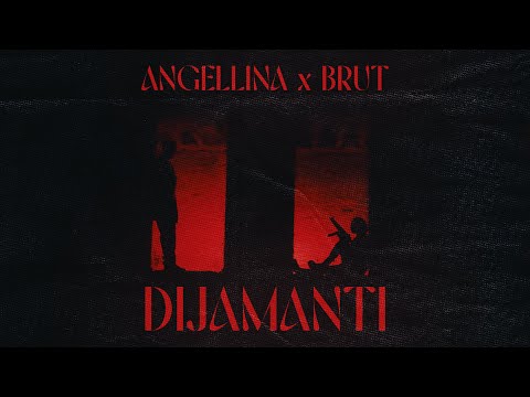 Angellina x Brut - Dijamanti (Official Video)