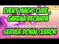 EVENT MAGIC CUBE BIKIN DOWN SERVER