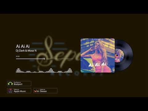 @DjDarkRomania & @Mose N - Ai Ai Ai (Radio Edit) [Sepaya Records]