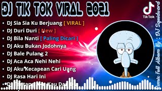 Download lagu DJ TIKTOK TERBARU 2021 - DJ SIA SIA KU BERJUANG REMIX VIRAL TIKTOK TERBARU 2021 mp3